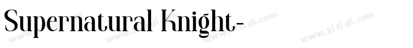 Supernatural Knight字体转换